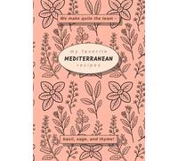 My Favorite Mediterranean Recipes “We make quite the team-basil, sage, and thyme!”: Blank Cookbook to Write in Your Own Recipes | 7x10 inch | Lovely ... Lovers | Record Your Own Recipes Journal