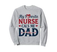 My Favorite Nurse Calls Me Dad Funny Father's Day Nurse Dad Sudadera