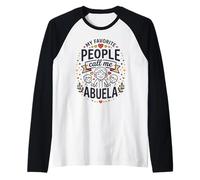 My Favorite People Call Me Abuela Hispanic Grandma Quote Camiseta Manga Raglan