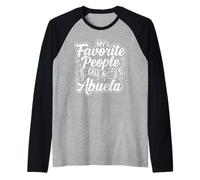 My Favorite People Call Me Abuela Women Grandma Mothers Day Camiseta Manga Raglan