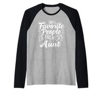 My Favorite People Call Me Aunt Women Grandma Mothers Day Camiseta Manga Raglan