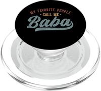 My Favorite People Call Me Baba - Funny Baba Birthday PopSockets PopGrip para MagSafe