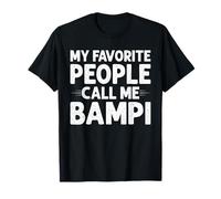 My Favorite People Call Me Bampi Funny Gifts Fathers Day Camiseta