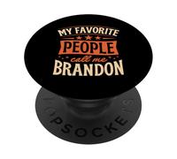 My Favorite People Call Me Brandon Nombre Personalizado PopSockets PopGrip Adhesivo