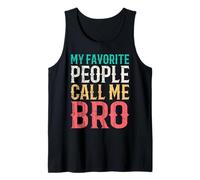 My Favorite People Call Me Bro Funny Brother Idea Vintage Camiseta sin Mangas