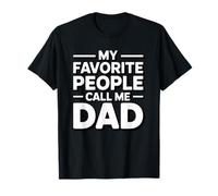 My Favorite People Call Me Dad Camiseta
