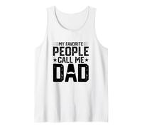 My Favorite People Call Me Dad - El Mejor papá Día del Padre Daddy Camiseta sin Mangas
