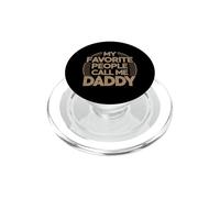 My Favorite People Call Me Daddy PopSockets PopGrip para MagSafe