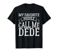 My Favorite People Call Me Dede Funny Fathers Day Vintage Camiseta