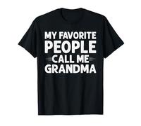 My Favorite People Call Me Grandma Funny Mothers Day Gifts Camiseta