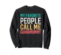 My Favorite People Call Me Grandmommy Mothers Day Funny Sudadera