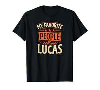 My Favorite People Call Me Lucas Nombre Personalizado Camiseta