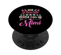 My Favorite People Call Me Mimi Funny Día de la Madre PopSockets PopGrip Adhesivo