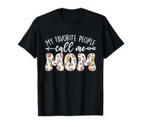 My Favorite People Call Me Mom Día de la Madre Floral Mamá Camiseta