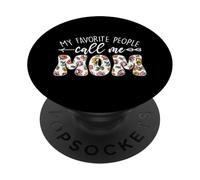 My Favorite People Call Me Mom Día de la Madre Floral Mamá PopSockets PopGrip Adhesivo