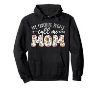 My Favorite People Call Me Mom Día de la Madre Floral Mamá Sudadera con Capucha