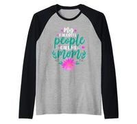 My Favorite People Call Me Mom For Mommy Happy Mothers Day Camiseta Manga Raglan
