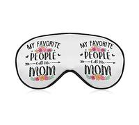 My Favorite People Call Me Mom Sleep Masks Eye Cover Blackout con correa elástica ajustable Night Blindfold para mujeres, hombres, yoga, viajes, siesta