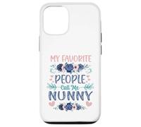 My Favorite People Call Me Nunny Cute Floral Día de la Madre Carcasa para iPhone 12/12 Pro