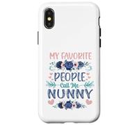 My Favorite People Call Me Nunny Cute Floral Día de la Madre Carcasa para iPhone X/XS