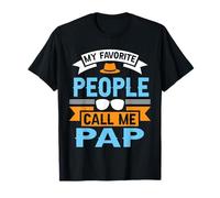 My Favorite People Call Me Pap Funny Father's Day Dad Men Camiseta