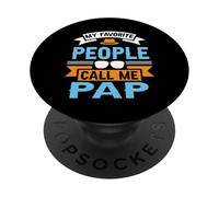 My Favorite People Call Me Pap Funny Father's Day Dad Men PopSockets PopGrip Adhesivo