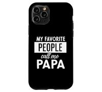 My Favorite People Call Me Papa Carcasa para iPhone 11 Pro