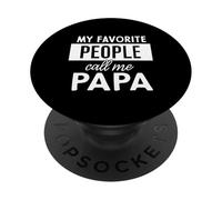 My Favorite People Call Me Papa PopSockets PopGrip Adhesivo