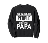 My Favorite People Call Me Papa Sudadera