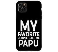 My Favorite People Call Me Papu Funny Fathers Day Grand Dad Carcasa para iPhone 11 Pro MAX