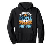 My Favorite People Call Me Pop-Pop Día del Padre Papá Hombres Sudadera con Capucha