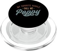 My Favorite People Call Me Poppy - Funny Poppy Birthday PopSockets PopGrip para MagSafe