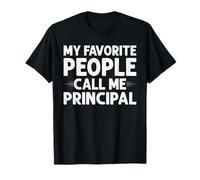 My Favorite People Call Me Principal Funny Gifts Fathers Day Camiseta