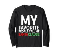 My Favorite People Call Me Santa Clause Funny Christmas Joke Manga Larga