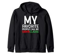 My Favorite People Call Me Santa Clause Funny Christmas Joke Sudadera con Capucha
