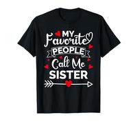 My Favorite People Call Me Sister Funny Idea Sister Gifts Camiseta