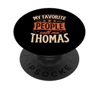 My Favorite People Call Me Thomas Nombre Personalizado PopSockets PopGrip Adhesivo