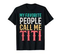 My Favorite People Call Me Titi Mothers Day Funny Vintage Camiseta