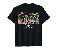 My Favorite People Call Me Titi Spanish Auntie Mother's Day Camiseta