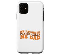 My Favorite Player Calls me Dad for Basketball Sport Lovers Carcasa para iPhone 11
