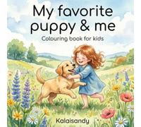 My Favorite Puppy & Me Coloring Book: Fun and Easy Coloring Pages for Kids Ages 3-8