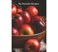 My Favorite Recipes: A great book for keeping cherished family recipes, your own favorite recipes, or for gifting to brides, new moms, sisters, friends | 110 pages | 6 x 9 inches