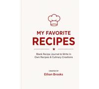 My Favorite Recipes: Blank Recipe Journal to Write In Own Recipes | 100-Page Personalized Cookbook Organizer with Prep Time, Ingredients & Allergen Checklist