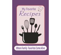 My Favorite Recipes: This is a My Favorite Recipes Book, journal, Binder | 6x9 inches, 100 pages | Great for Gift, Holiday, Baker or Chef