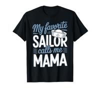 My Favorite Sailor Calls Me Mama Camiseta