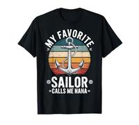 My Favorite Sailor Calls Me Nana Camiseta