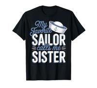 My Favorite Sailor Calls Me Sister Camiseta