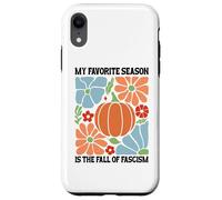My Favorite Season Fall of Fascism Happy Fall Resist Fascism Carcasa para iPhone XR