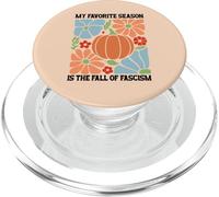 My Favorite Season Fall of Fascism Happy Fall Resist Fascism PopSockets PopGrip para MagSafe