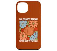 My Favorite Season is Fall of Fascism No Kings Anti Fascism Carcasa para iPhone 13